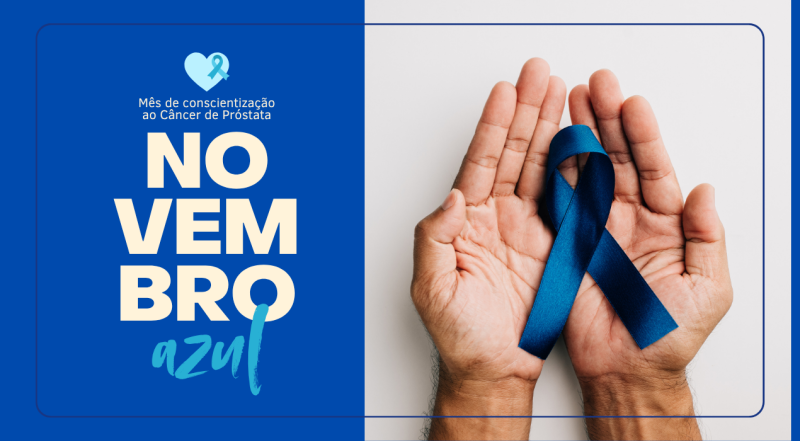Novembro Azul: Cuidar é um Ato de Coragem